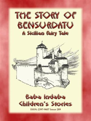 cover image of THE STORY OF BENSURDATU--A Children's Fairy Tale from Sicily